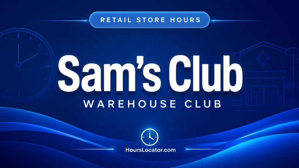 Sam's Club hours show store opening times for weekends and holidays to plan your shopping trips effectively.