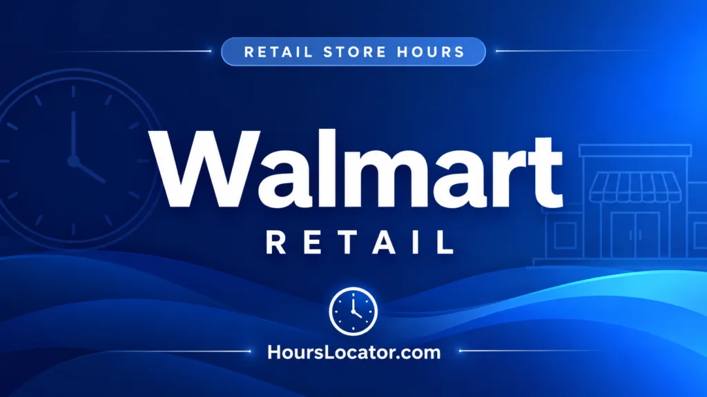 Walmart hours: Find out if Walmart is open today and check weekend and holiday hours for shopping convenience.