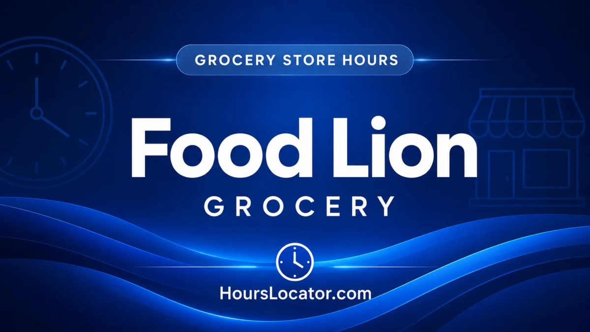 Food Lion Hours: Is It Open Today? Weekend and Holiday Hours