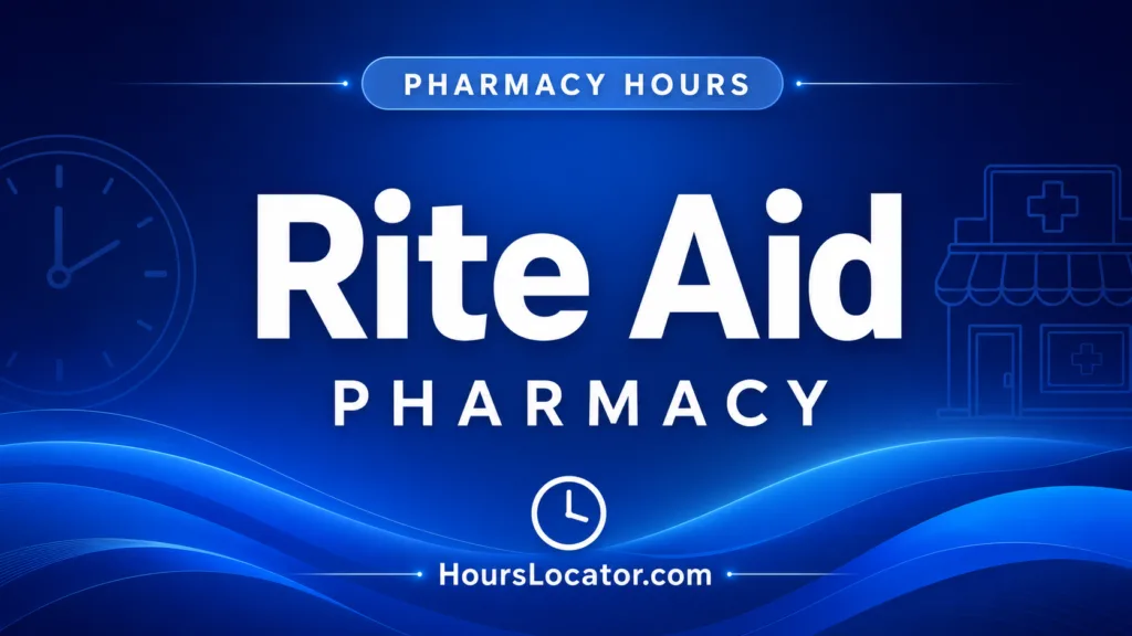 Rite Aid Hours Is It Open Today Weekend and Holiday Hours