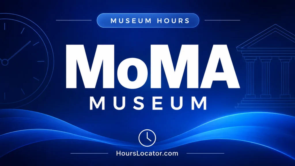 MoMA hours indicate if the museum is open today, including weekend and holiday hours for visitors planning their visit.