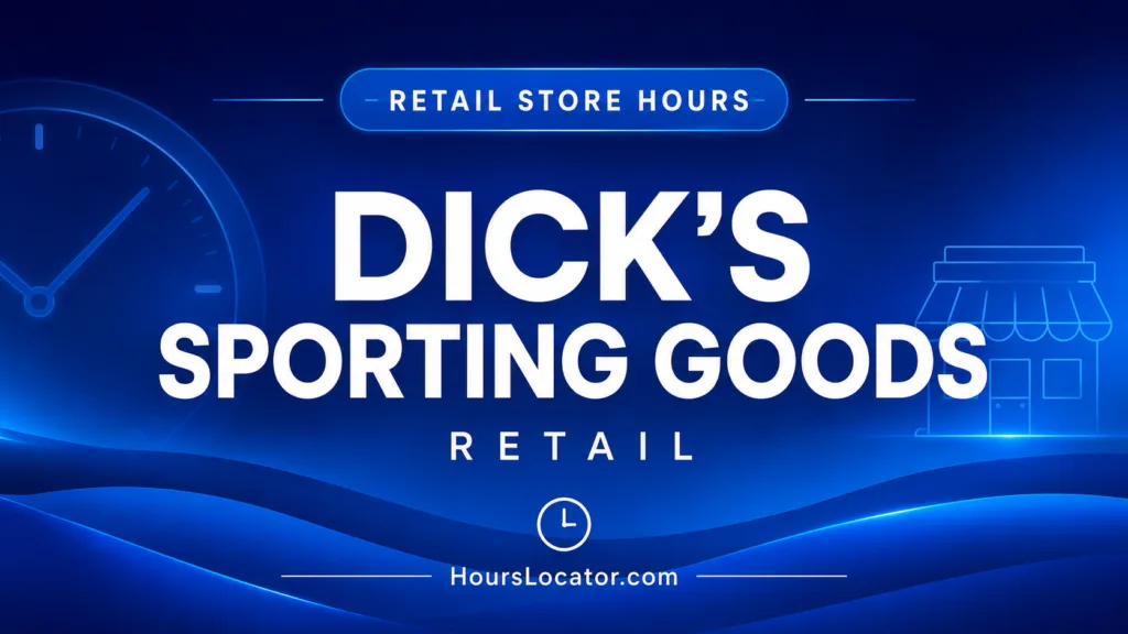 Dick's Sporting Goods hours show current opening times for weekdays, weekends, and holidays to plan your shopping trips.