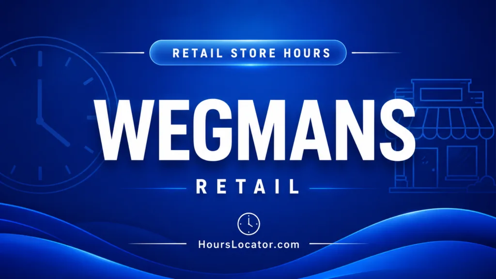Wegmans hours and store timings for today, including weekend and holiday hours to help you plan your visit.