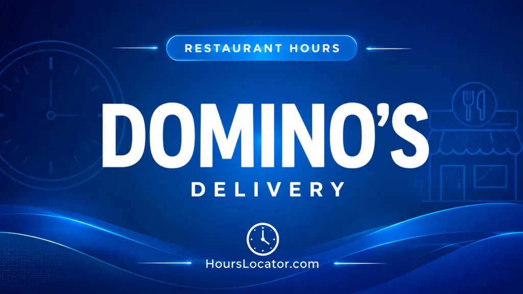 Domino's hours for delivery, carryout, and late-night service at a popular pizza chain.