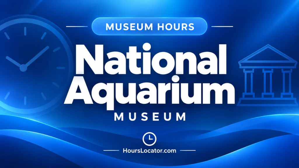 National Aquarium hours graphic with a clock icon on a blue background