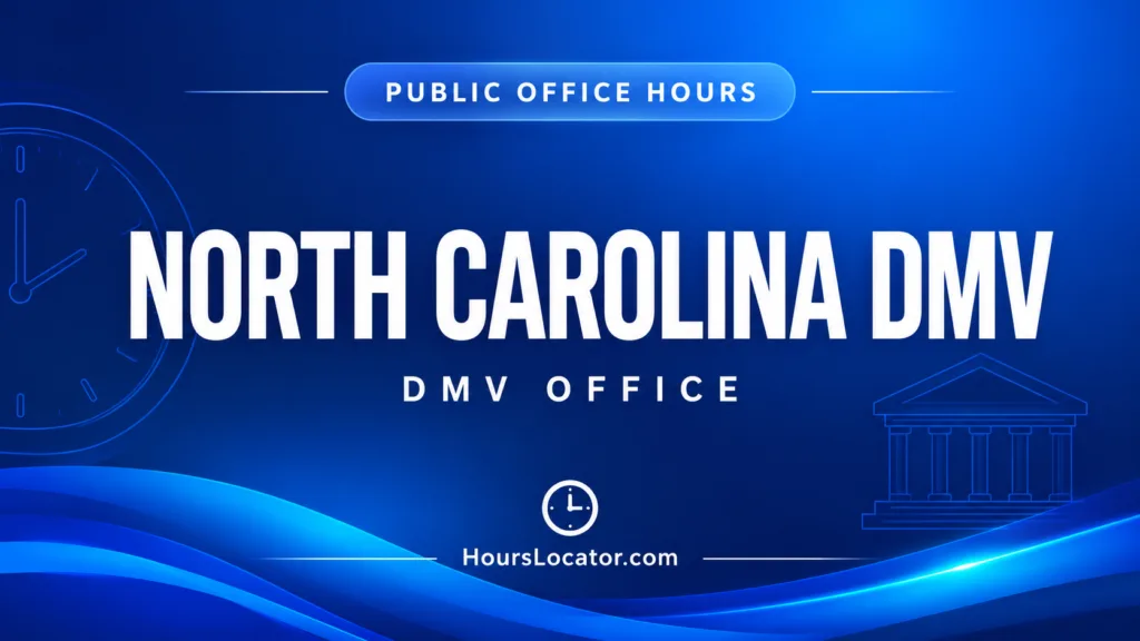 North Carolina DMV hours for driver license offices and appointment scheduling details.