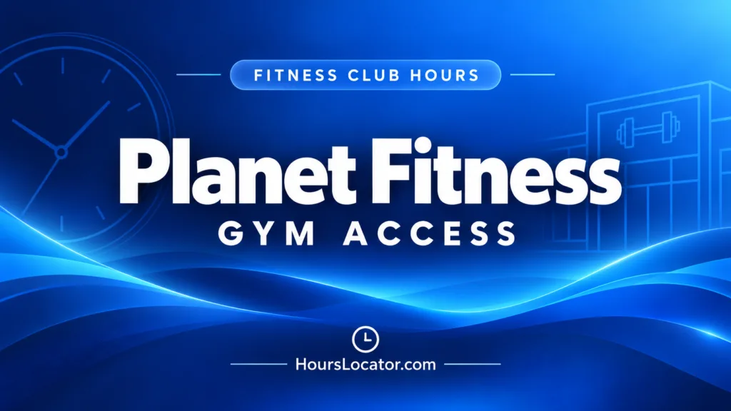 Planet Fitness hours graphic promotes gym access against a blue fitness-themed background.