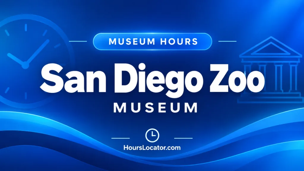 San Diego Zoo hours graphic with a museum label and clock icon on a blue background.